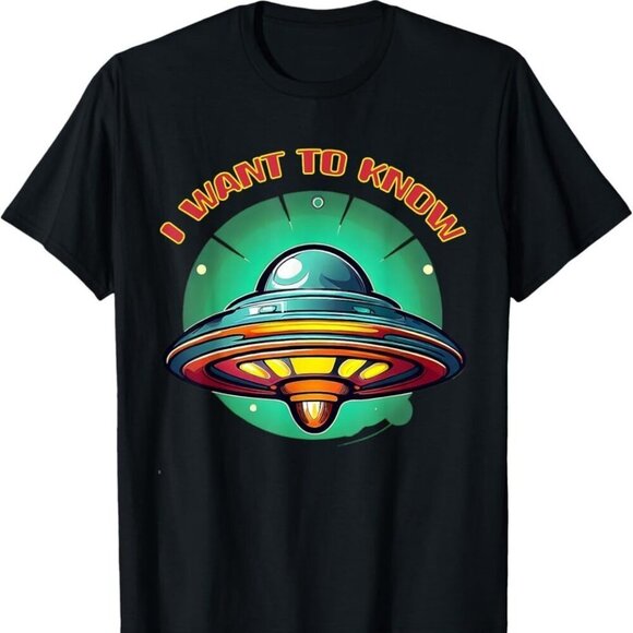Brooke
B Other - I Want To Know UFO UAP Alien Full Disclosure Truth Graphic Outer Space T-Shirt